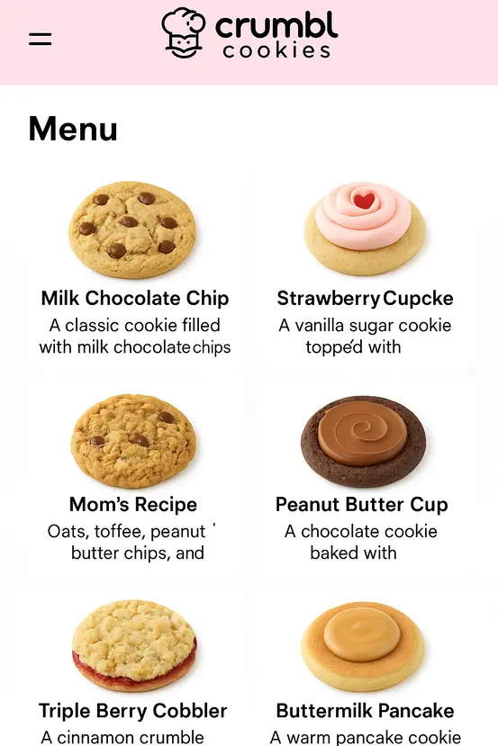 Crumbl Cookies Flavors for Next Week—June 23-28, 2025: Your Ultimate Cookie Guide 3 "Crumbl mobile app interface displaying the weekly cookie menu, with high-quality images and descriptions of six featured cookies, each shown in a clean, card-style layout on a white background with the Crumbl logo at the top."